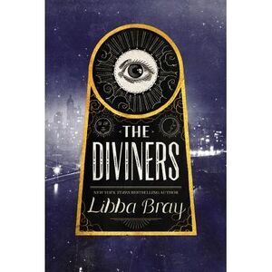 The Diviners -- Libba Bray